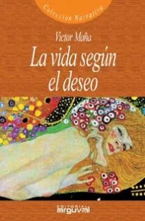 LA VIDA SEGÚN EL DESEO