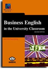 BUSINESS ENGLISH IN THE UNIVERSITY CLASSROOM