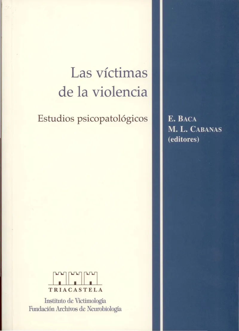 VICTIMAS DE LA VIOLENCIA,LAS ESTUDIOS PSICOPATOLOG