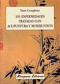 101 enfermedades tratadas con acupuntura y moxibustión