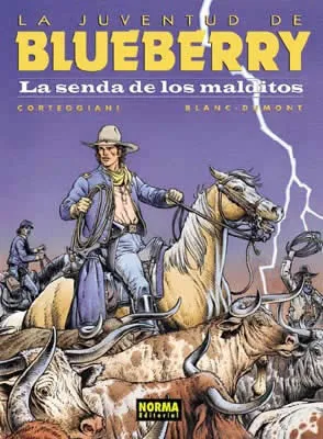 BLUEBERRY VOL 40:LA SENDA DE LOS MALDITOS