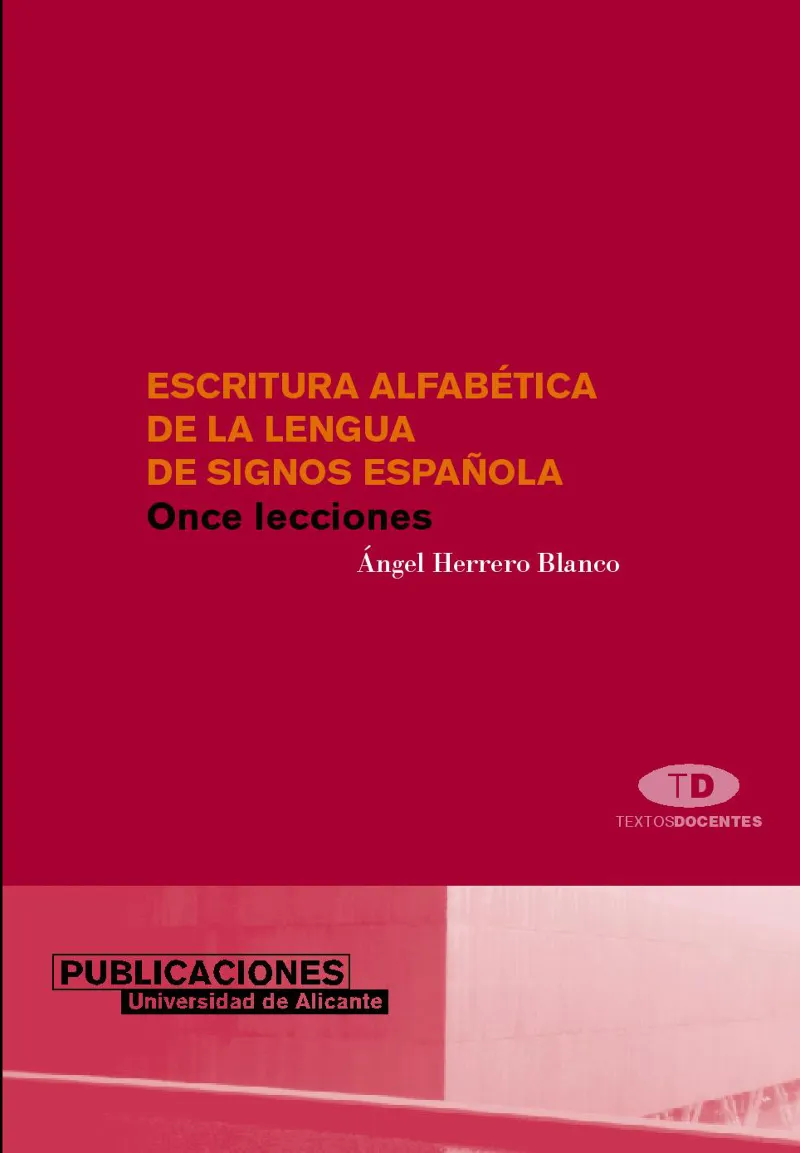 ESCRITURA ALFABETICA DE LA LENGUA DE SIGNOS ESPAÑO