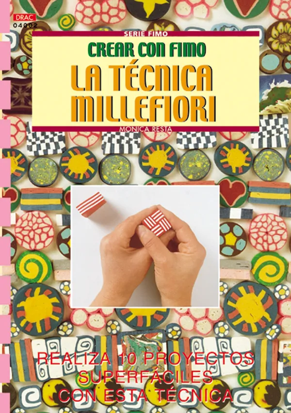 Serie Fimo nº 2. LA TÉCNICA MILLEFIORI