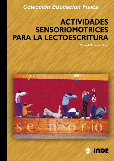 ACTIVIDADES SENSORIOMOTRICES PARA LA LECTOESCRITUR
