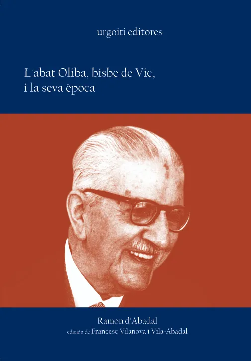 ABAT OLIBA, BISBE DE VIC, I LA SEVA EPOCA, L'