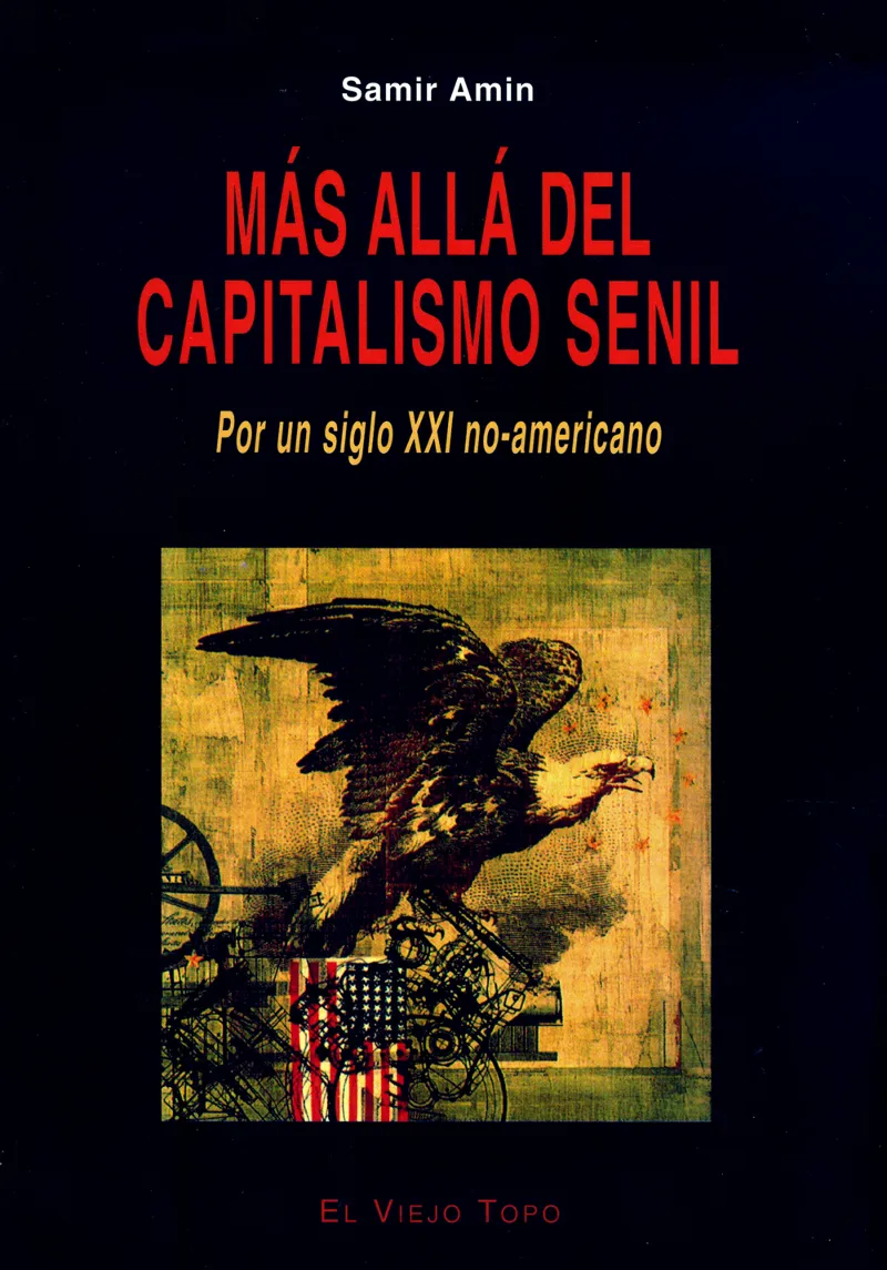 MAS ALLA DEL CAPITALISMO SENIL