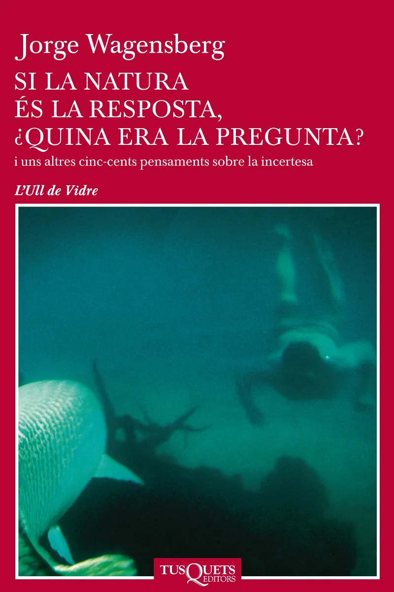 SI LA NATURA ES LA RESPOSTA QUINA ERA LA PREGUNTA