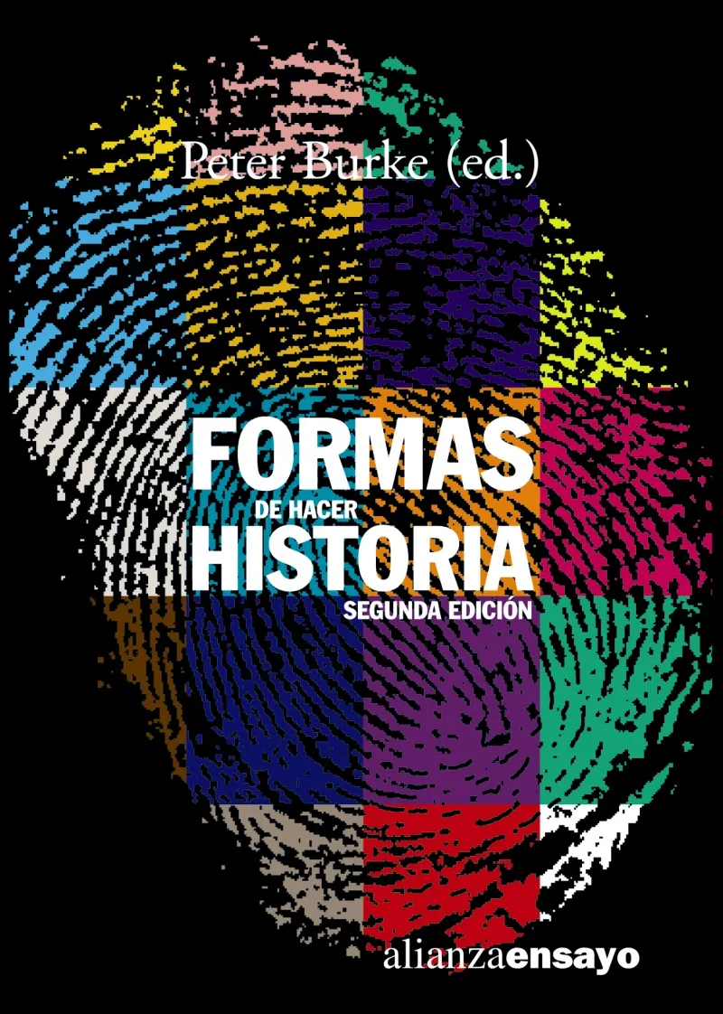 FORMAS DE HACER HISTORIA (SEGUNDA EDICION)