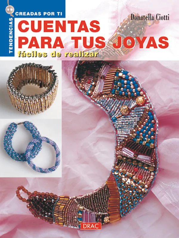 Nuevas Tendencias. CUENTAS PARA TUS JOYAS