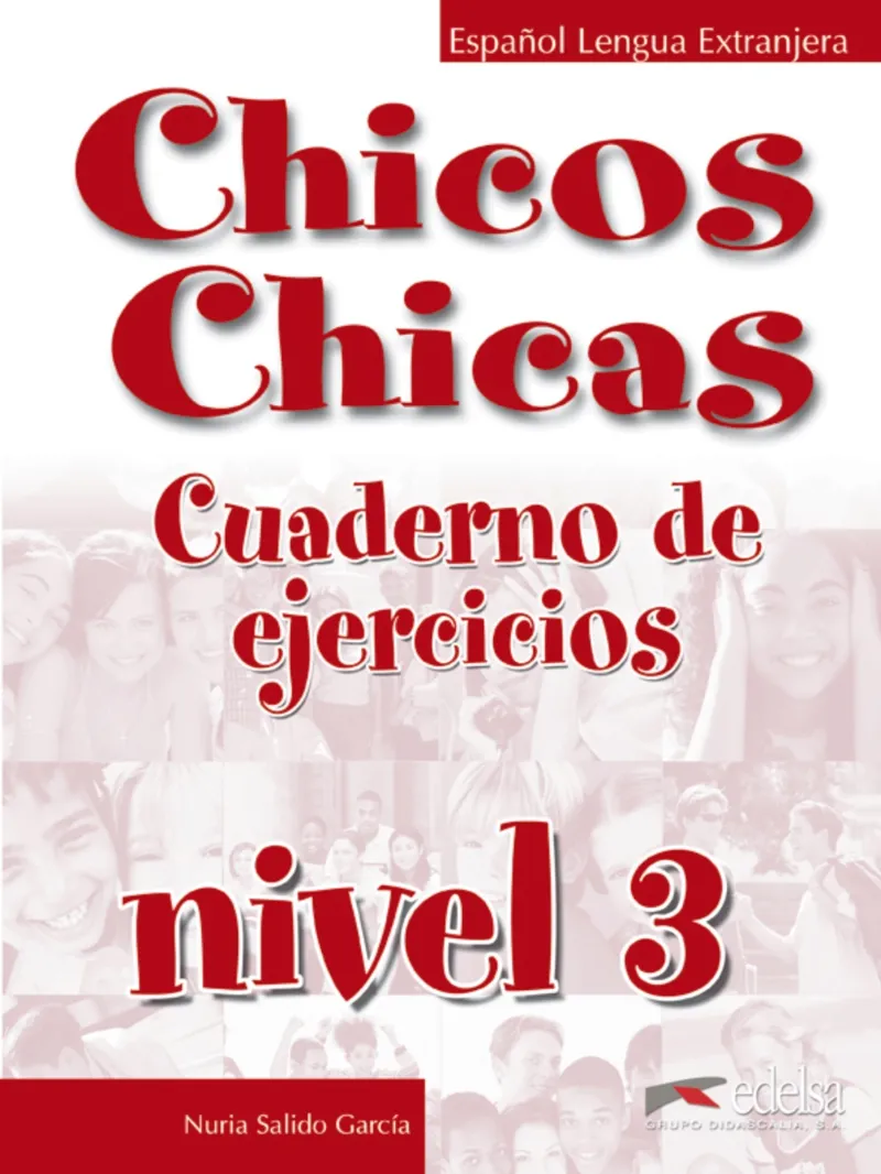 CHICOS CHICAS 3 - LIBRO DE EJERCICIOS