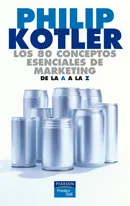LOS 80 CONCEPTOS ESENCIALES DE MARKETINGDE LA A A LA Z