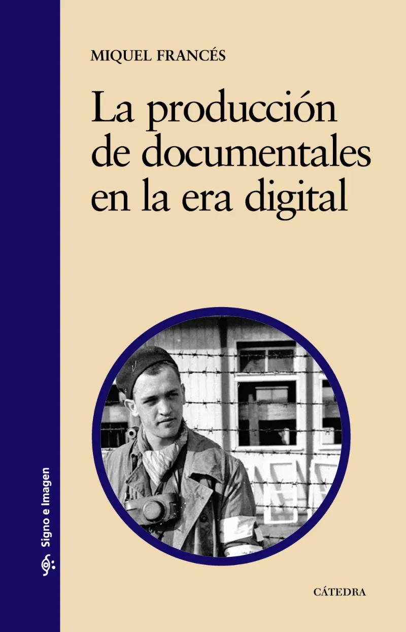 LA PRODUCCIÓN DE DOCUMENTALES EN LA ERA DIGITAL