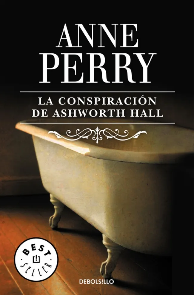 LA CONSPIRACIÓN DE ASHWORTH HALL (INSPECTOR THOMAS PITT 17)