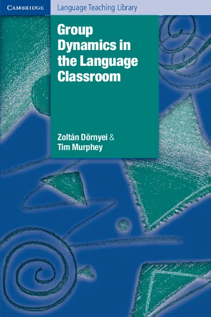 GROUP DYNAMICS IN THE LANGUAGE CLASSROOM PB