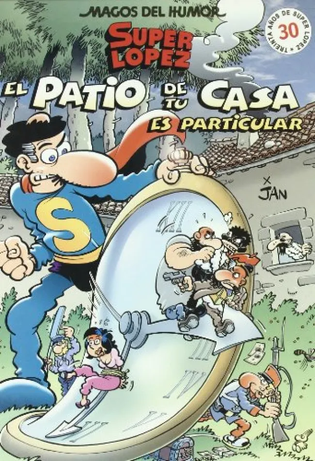 El patio de tu casa es particular (Magos del Humor Superlópez 96)