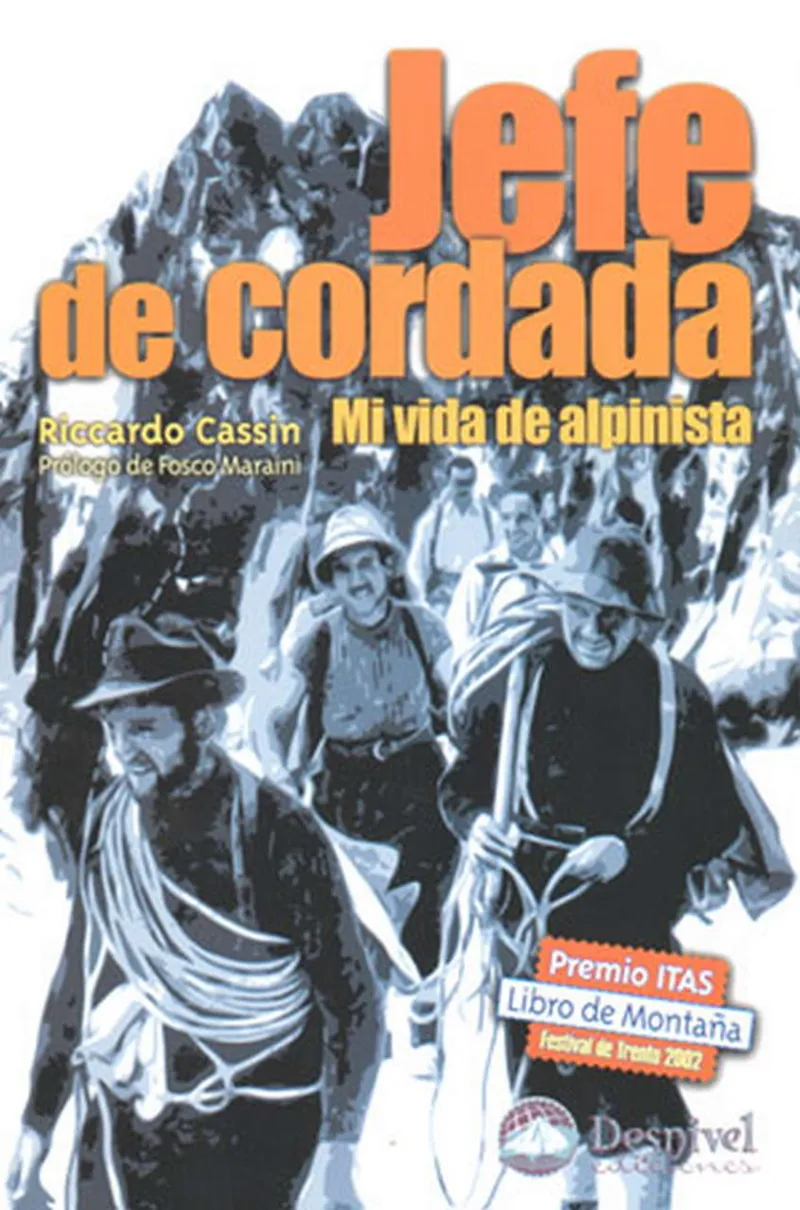 JEFE DE CORDADA MI VIDA DE ALPINISTA