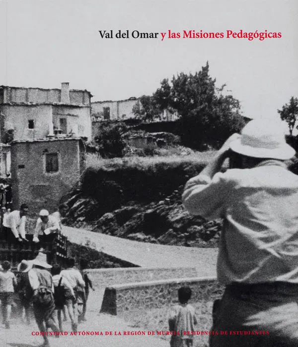 VAL DEL OMAR Y LAS MISIONES PEDAGOGICAS