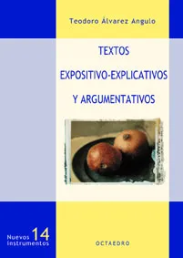 TEXTOS EXPOSITIVO -EXPLICATIVOS Y ARGUMENTATIVOS