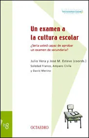 EXAMEN A LA CULTURA ESCOLAR,UN