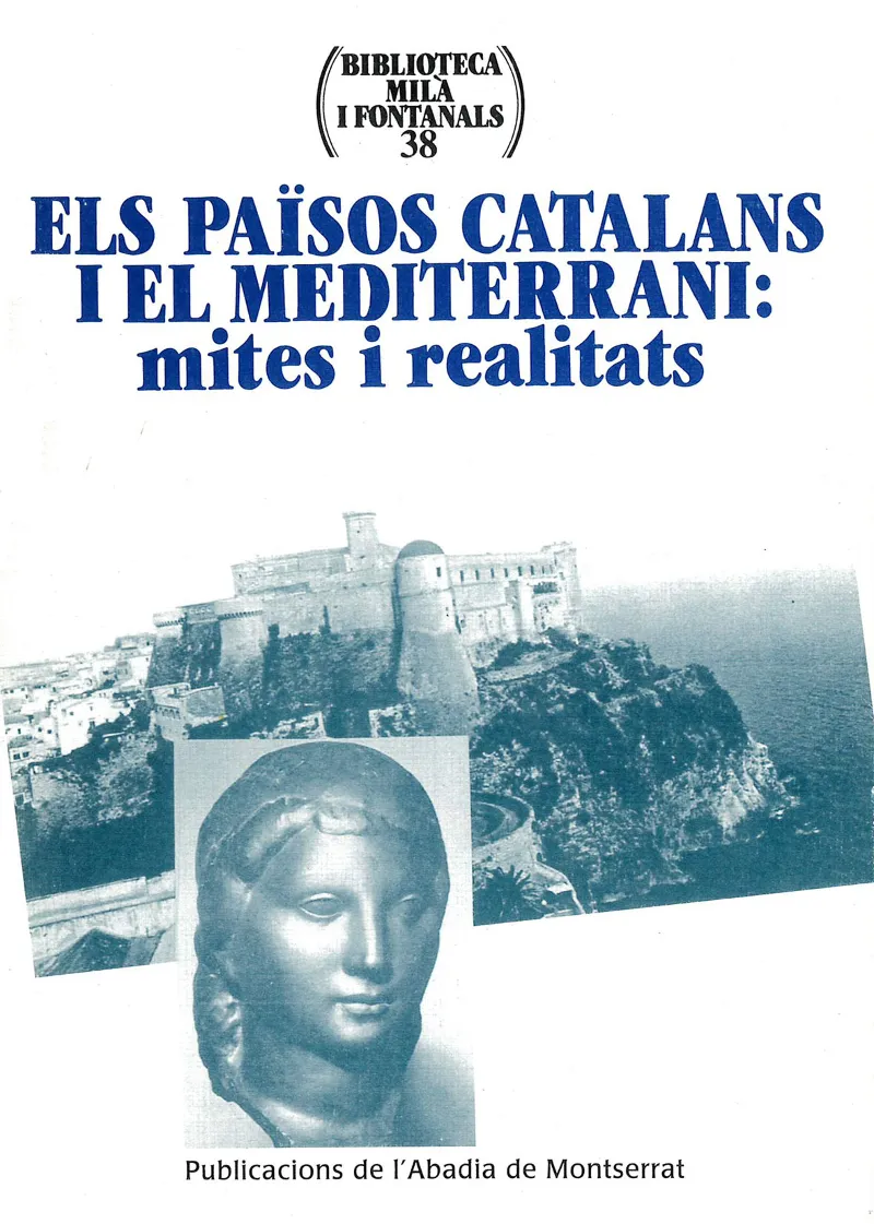 PAISOS CATALANS I EL MEDITERRANI MITES I REALITATS