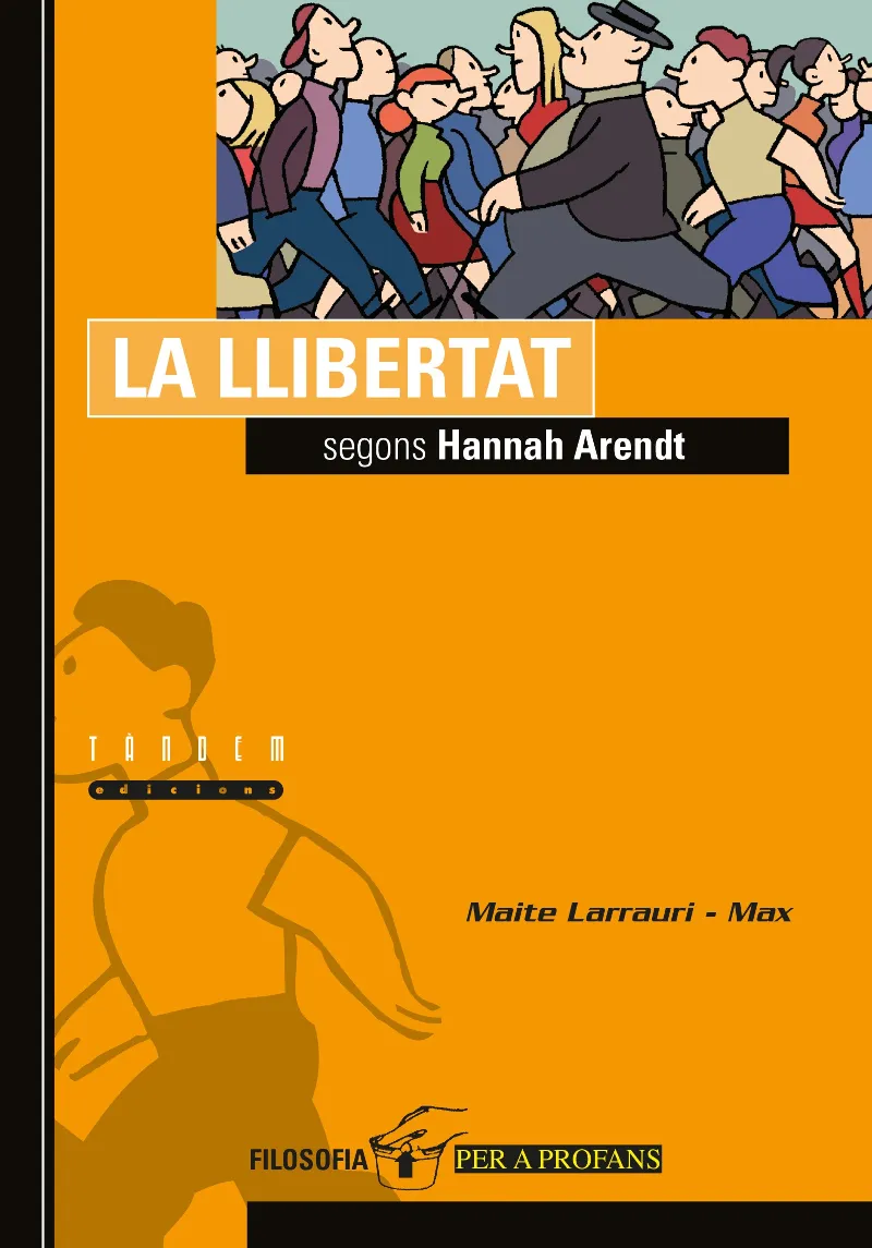 LLIBERTAT SEGONS HANNAH ARENDT,LA