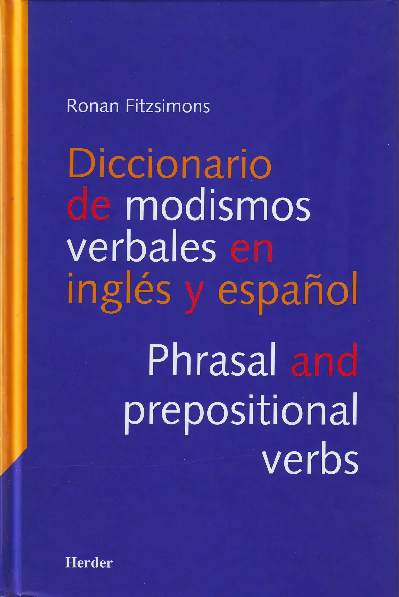 DICCIONARIO DE MODISMOS VERBALES INGLES Y ESPAÑOL