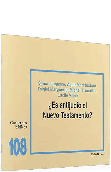 ES ANTIJUDIO EL NUEVO TESTAMENTO?