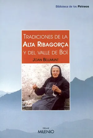 TRADICIONES DE LA ALTA RIBAGORÇA Y DEL VALLE DE BO