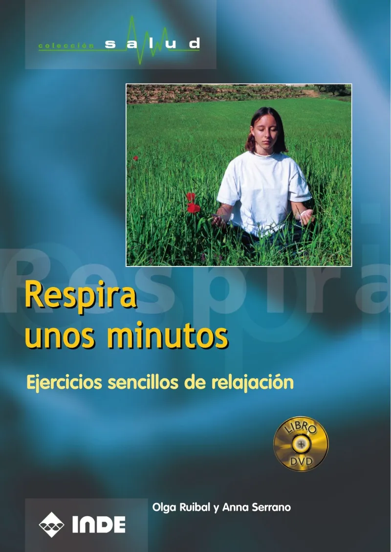 RESPIRA UNOS MINUTOS EJERCICIOS SENCILLOS DE RELAJ