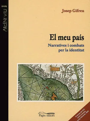 MEU PAIS,EL NARRATIVES I COMBATS PER LA IDENTITAT