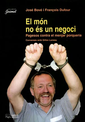 MON NO ES UN NEGOCI,EL.PAGESOS CONTRA EL MENJAR PO