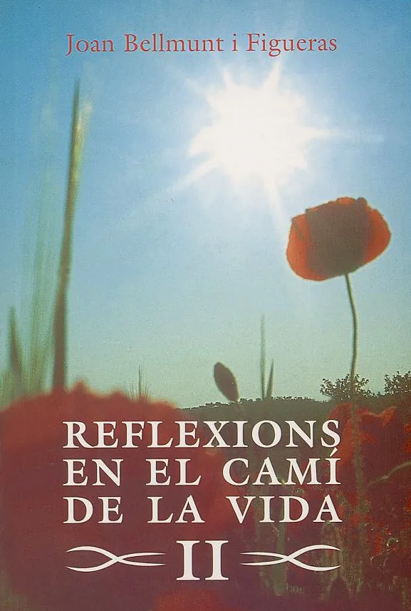 REFLEXIONS EN EL CAMI DE LA VIDA 2