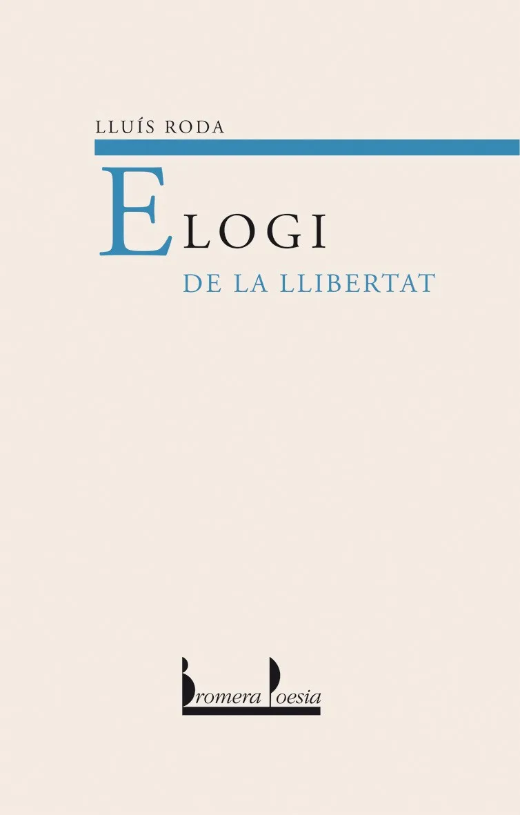 ELOGI DE LA LLIBERTAT