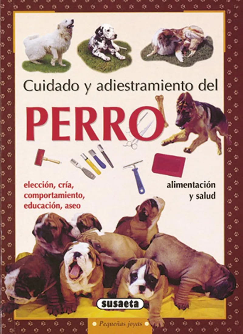 Perro, cuidado y adiestramiento