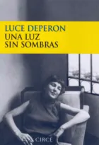 LUZ SIN SOMBRAS,UNA