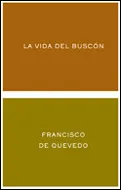 VIDA DEL BUSCON,LA