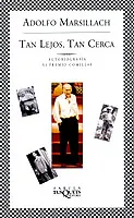 TAN LEJOS TAN CERCA