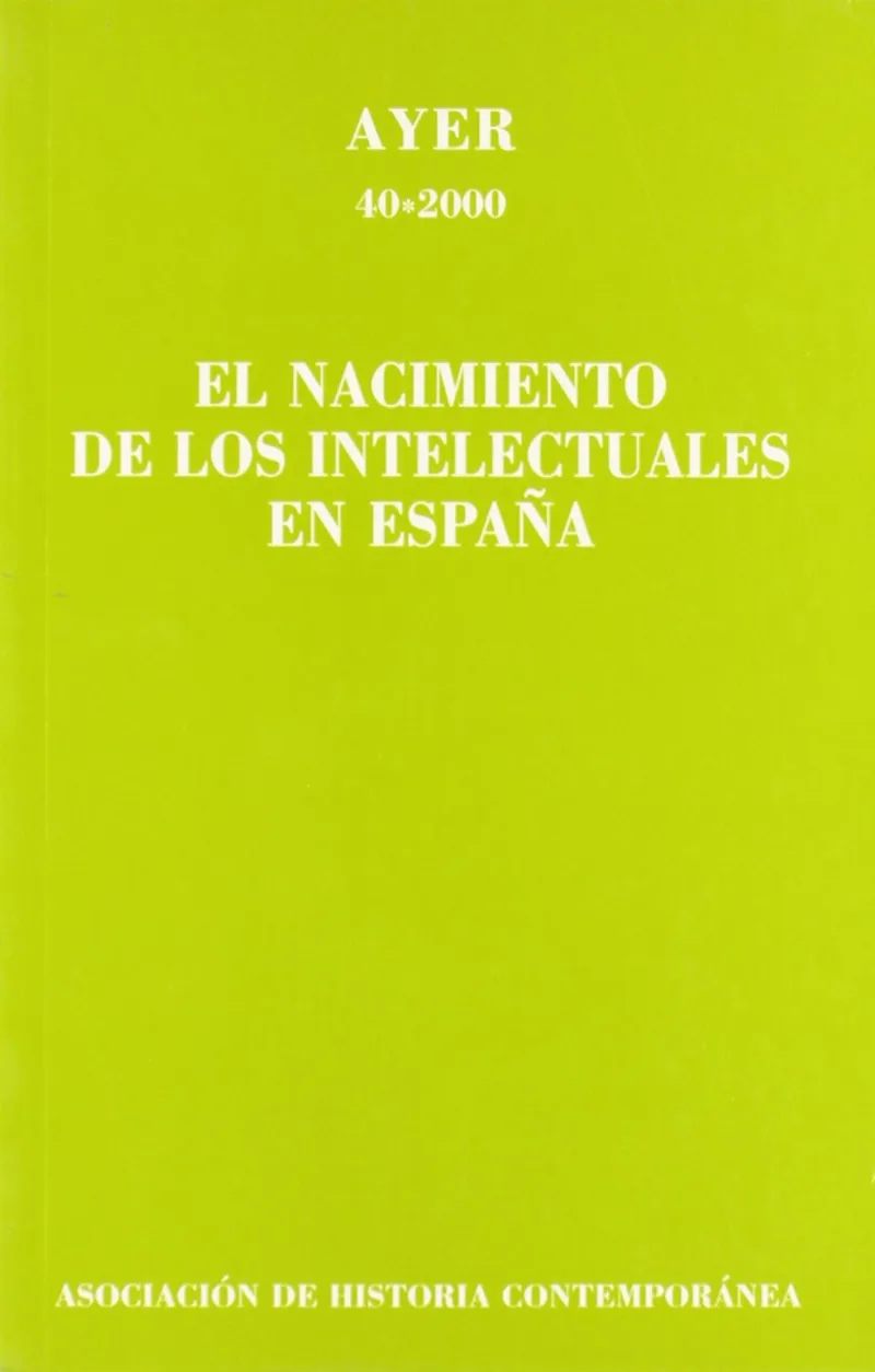 NACIMIENTO DE LOS INTELECTUALES EN ESPAÑA,EL