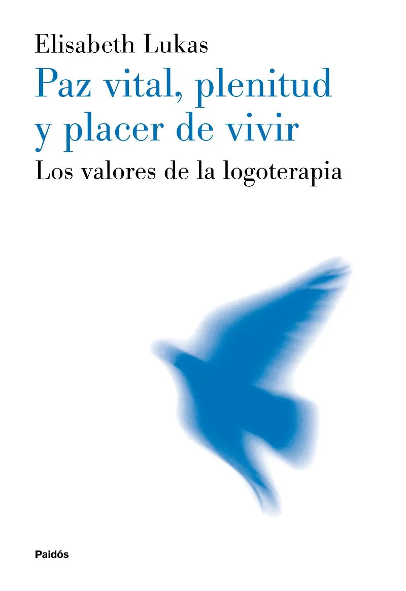 PAZ VITAL PLENITUD Y PLACER DE VIVIR