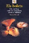 BOLETS ON SURTEN COM ES CONEIXEN COM ES CUINEN,ELS
