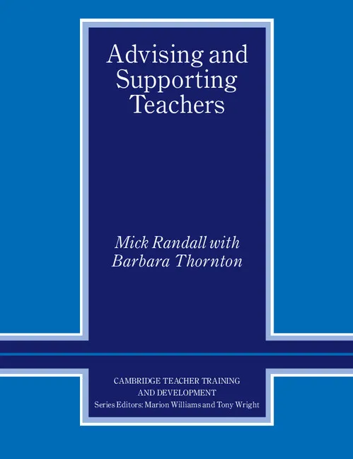 ADVISING AND SUPPORTING TEACHERS