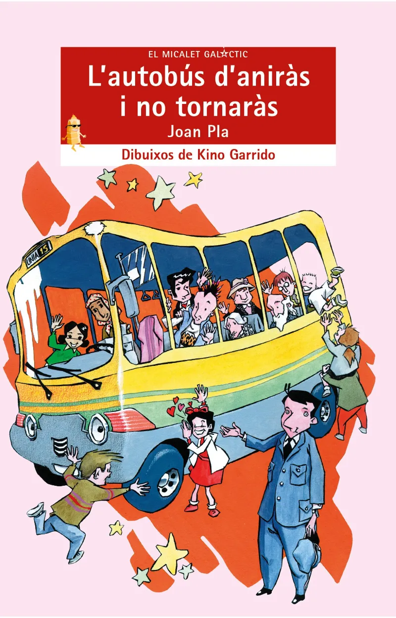 AUTOBUS D'ANIRAS I NO TORNARAS, L'