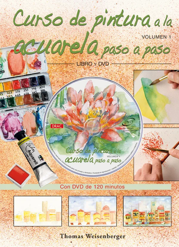CURSO DE PINTURA A LA ACUARELA PASO A PASO. Libro y DVD.