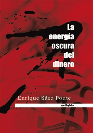 ENERGIA OSCURA DEL DINERO