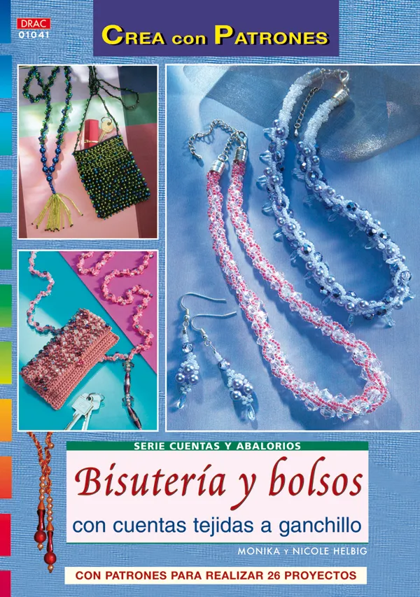 Serie Cuentas y Abalorios nº 41. BISUTERÍA Y BOLSOS CON CUENATS TEJIDAS A GANCHILLO