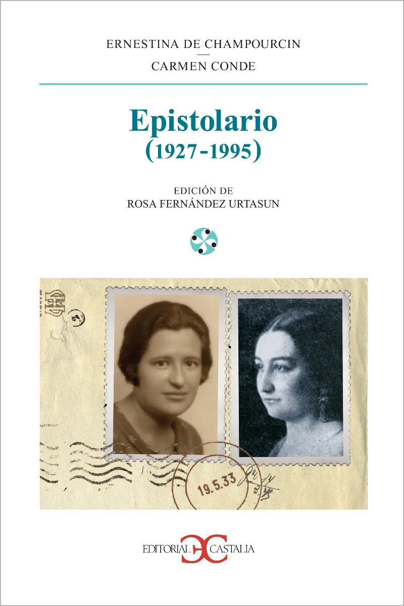 EPISTOLARIO 1927-1995 ERNESTINA DE CHAMPOURCIN
