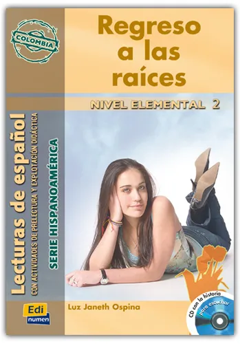REGRESO A LAS RAICES COLOMBIA LIBRO/CD-A2