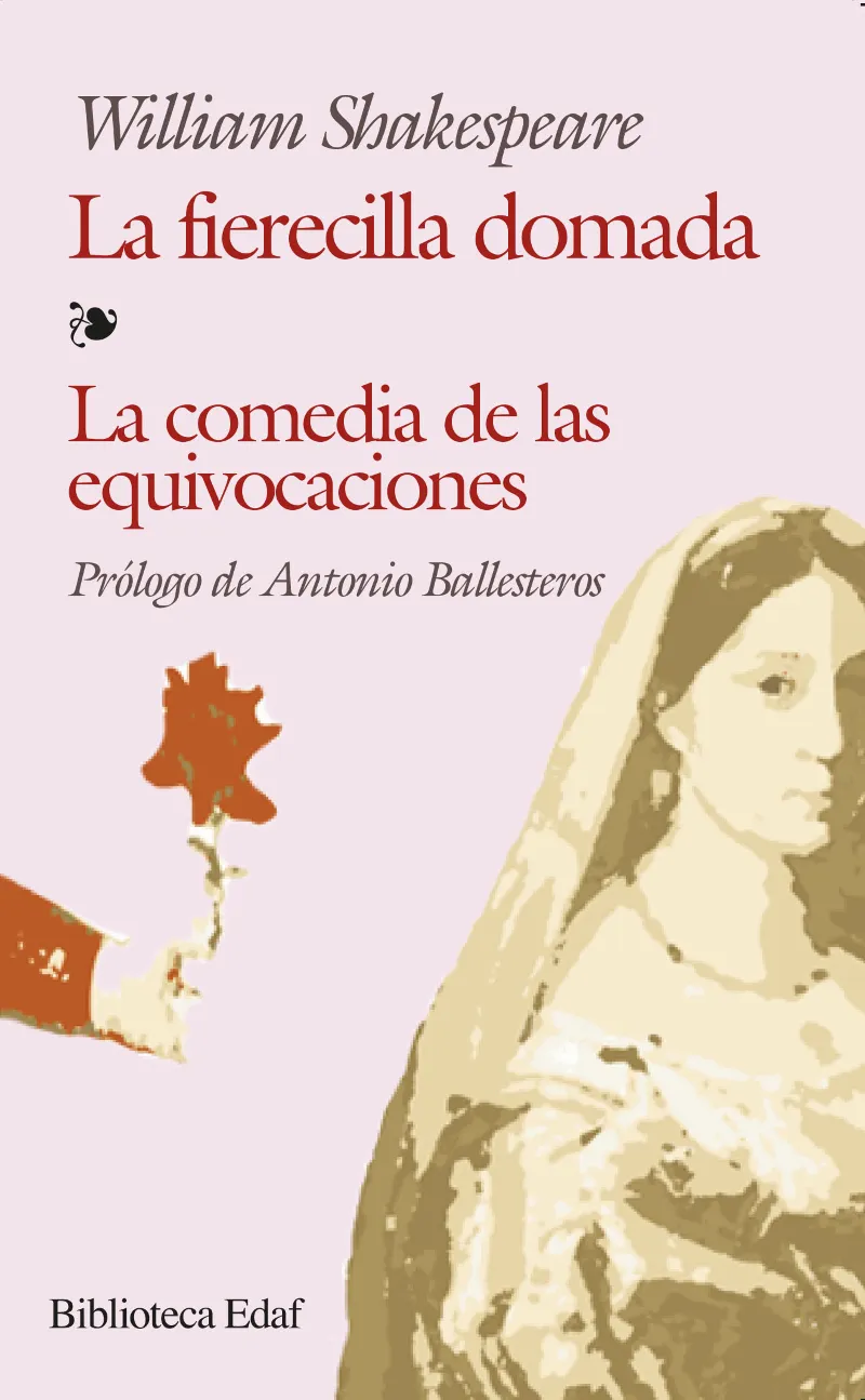 La fierecilla domada; La comedia de las equivocaciones