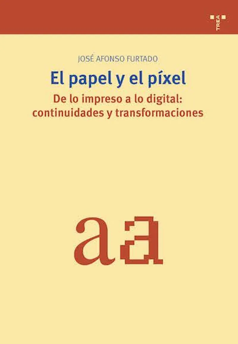PAPEL Y EL PIXEL, EL