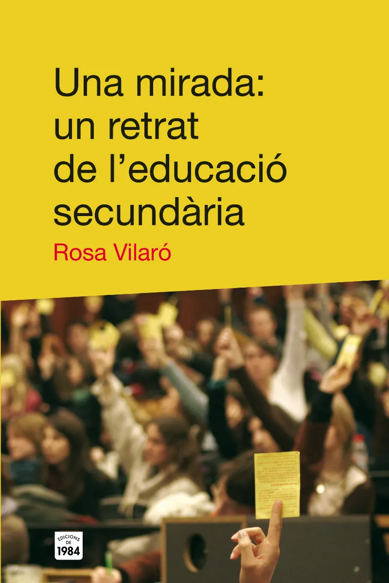 MIRADA,UNA -RETRAT DE L'EDUCACIO SECUNDARIA-